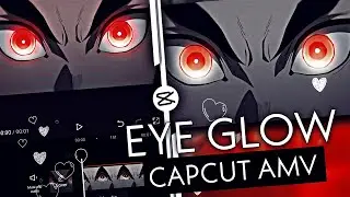 QUICK! EYE GLOW TUTORIAL IN JUST 2 MINUTES! 🍃 | CAPCUT AMV/EDIT TUTORIAL