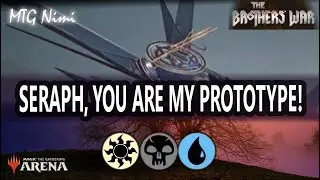 Steel Seraph, you are my prototype! | The Brothers War | Standard Gameplay | MTG Arena