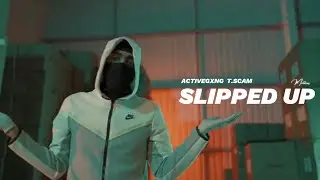 #activegxng  T. Scam - Slipped Up (Remix) #exclusive