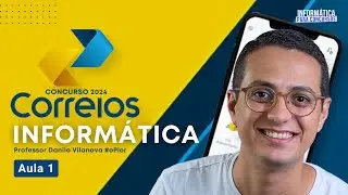Concurso CORREIOS - Aula 01 Informática | Hardware - Prof. Danilo Vilanova #opior #concurso