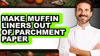 How to Make Muffin Liners out of Parchment Paper (UPDATED)