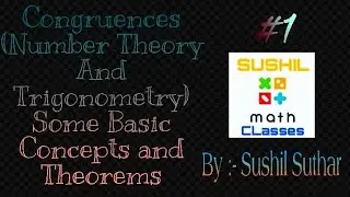 Congruences (Number Theory And Trigonometry) Some Basic Concepts and Theorems
