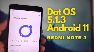 Dot OS 5.1.3 for Redmi Note 3 | UNOFFICIAL | ANDROID 11