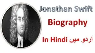 Jonathan Swift Biography||Jonathan Swift as a Satirist||English Literature Authors Biographies