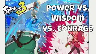 Power vs. Wisdom vs. Courage (Splatoon 3 Splatfest) / Turf War & Tri-Color