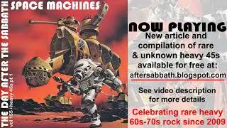 The Day After The Sabbath 155: Space Machines [Rare & Unheard Heavy Rock 45s 1969-1979]