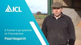 A Farmer's perspective on Polysulphate - Paul Hogarth