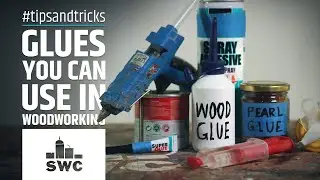 Glues you can use in woodworking