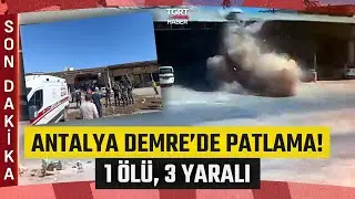 #SONDAKİKA | Antalya Demre'de Toptancı Halinde Patlama: 1 Kişi &Ouml;ld&uuml;, 3 Kişi yaralandı - TGRT Haber