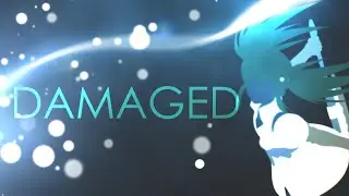 Damaged