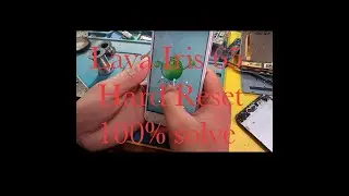 Lava Iris 65 hard reset 100% Solve