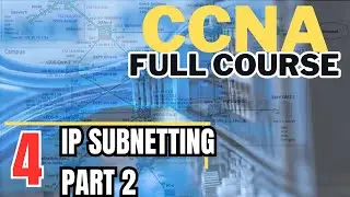 CCNA R&S - 004: IP Subnetting2.