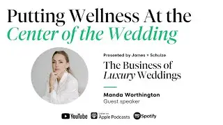 Manda Worthington: How to Craft A Wedding Around Wellbeing and Happiness