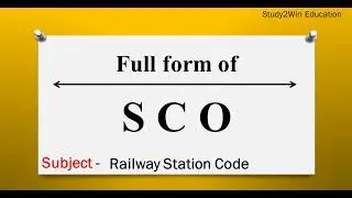 SCO ka full form | Full form of SCO in English | Subject - Railway Station