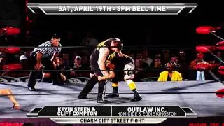 STEEN & COMPTON VS OUTLAW INC - CHARM CITY STREET FIGHT APRIL 19TH - BALTIMORE
