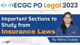 ECGC PO Legal 2023 |  What to Study from Insurance Laws | By Neha Dubey