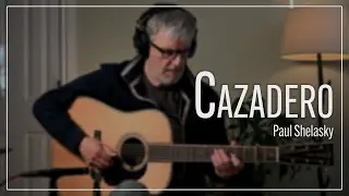Cazadero - Paul Shelasky | With Tabs