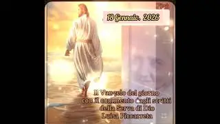 Il Vangelo del giorno con il commento dagli Scritti della Serva di Dio Luisa Piccarreta