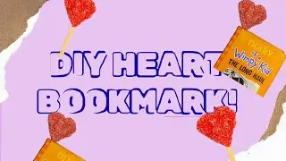 Sparkly Heart Bookmark DIY 💕 | Simple Craft for Everyone