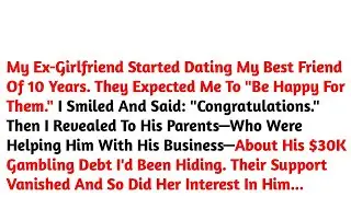 My Ex Girlfriend Started Dating My Best Friend Of 10 Years  They Expected Me To Be   Reddit Stories