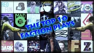 Top 10 Faction Plays - Feat. Madcircle70!!!! - Episode 4