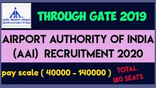 AIRPORT AUTHORITY OF INDIA (AAI) recruitment 2020 through gate 2019 | psu recruitment 2020