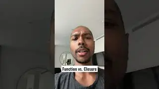 Function vs. Closure