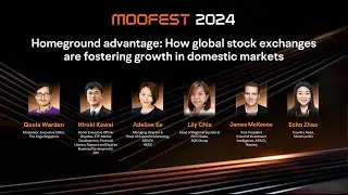 #Moofest24 - Full Panel 1: How global stock exchanges are fostering growth in domestic markets🚀