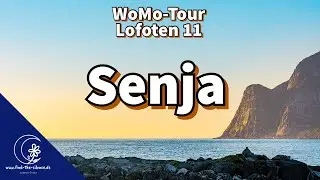 Wohnmobiltour Lofoten - Etappe 11- die Trauminsel Senja