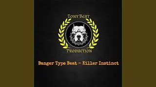Banger Type Beat - Killer Instinct