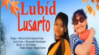 Lubid Lusarto New Mising song 2025/2026
