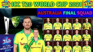 T20 World Cup 2021 || Australia Final Squad || Australia T20 World Cup Squad ||