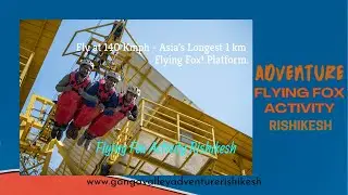 Thrilling Flying Fox Adventure in Rishikesh | Ultimate Flying Fox Adventure: Rishikesh, Uttarakhand
