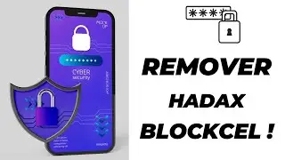 REMOVER HADAX BLOCKCEL: 7 Passos Para Remover Hadax Blockcel Com A PH Techfone #removerhadaxblockcel