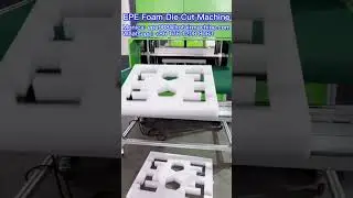 EPE Foam Die Cutting Machine | PE Foam Automatic Punching Machine