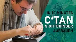 NEUES F&Uuml;R DIE GRUFTWELT - C'tan Nightbringer Unboxing / Warhammer 40.000 [Deutsch]