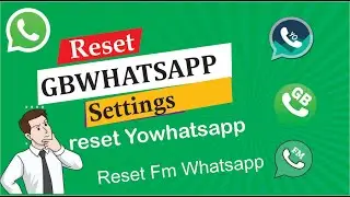 Reset GBWhatsapp settings || Yowhatsapp settings ||
