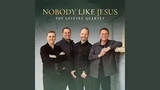 Nobody Like Jesus