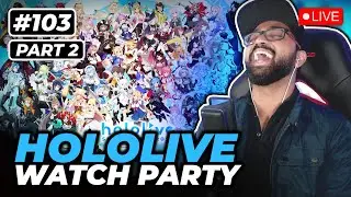 Hololive Watch Party! Reacting to YOUR Hololive Clips & Songs! #103 Part 2
