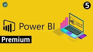 Basic of Power BI Premium | Power BI Premium Tutorial, Learn Power BI in English