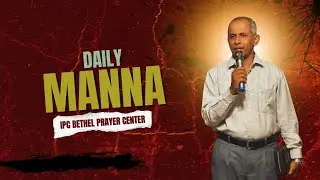 DAILY MANNA 253 || PR. SUNIL ISAAC || 10-09-25