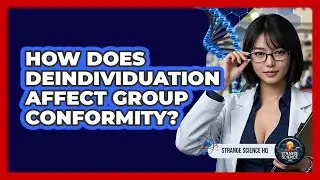 How Does Deindividuation Affect Group Conformity? - Strange Science HQ