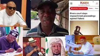 WIKE PANICS! RIVERS COURT HALTS FUBARA IMPEACHMENT AS SPEAKER FEARS REMOVAL