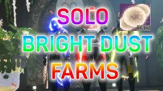 BEST Solo Bright Dust Farms for Lightfall! | Destiny 2