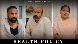 Health policy | Sanju Sehrawat 2.0 | Short Film