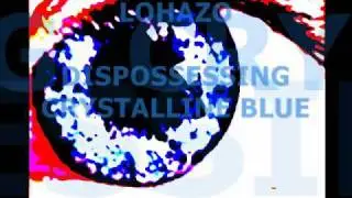dispossessing crystalline blue.wmv