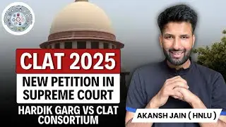 New Petition in Supreme Court - CLAT 2025 #clat2025 #clat