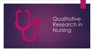 Qualitative Research in Nursing