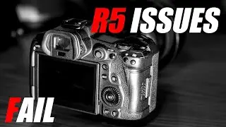 Canon R5 Chronicles: The Issues With The Canon EOS R5