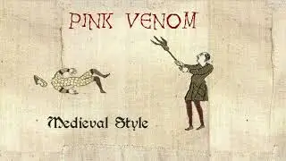 Pink Venom - Medieval Cover / Bardcore